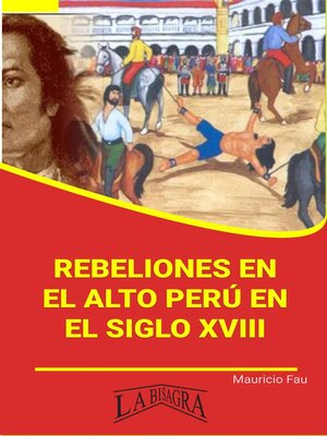 cover image of Rebeliones en el Alto Perú en el Siglo XVIII